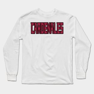 Arizona LYFE en Espanol - Cardenales! Long Sleeve T-Shirt